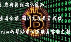 要充值Tokenim，您需要按照